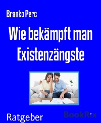 Cover Wie bekämpft man Existenzängste