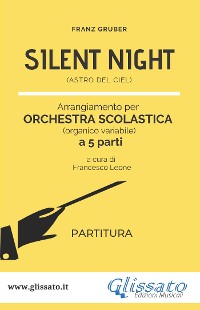 Cover "Silent Night" Spartiti per Orchestra Scolastica smim / liceo (partitura)