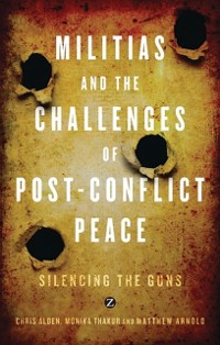 Cover Militias and the Challenges of Post-Conflict Peace