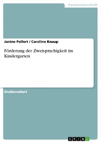 Cover Förderung der Zweisprachigkeit im Kindergarten