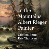 Cover In the Mountains Albert Rieger Painter