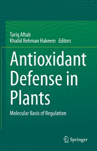 Cover Antioxidant Defense in Plants