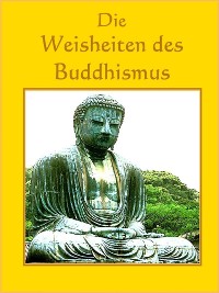 Cover Die Weisheiten des Buddhismus