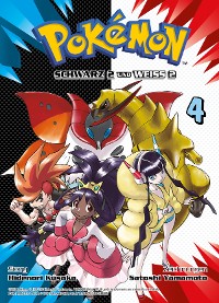 Cover Pokémon: Schwarz 2 und Weiss 2, Band 4