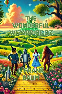 Cover The Wonderful Wizard Of Oz(Illustrated)