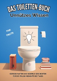 Cover Das Toiletten Buch: Unnützes Wissen