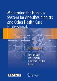 Cover Monitoring the Nervous System for Anesthesiologists and Other Health Care Professionals