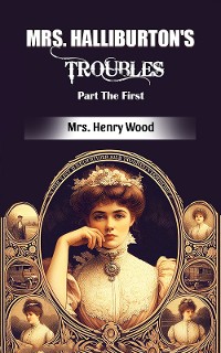 Cover Mrs. Halliburton's Troubles Part The First