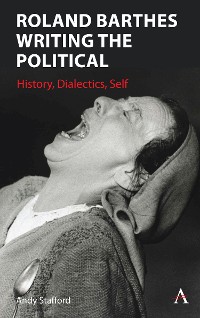 Cover Roland Barthes Writing the Political