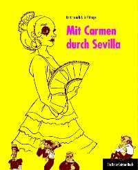 Cover Mit Carmen durch Sevilla