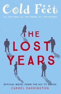 Cover Cold Feet: The Lost Years