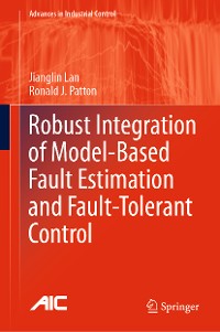 Cover Robust Integration of Model-Based Fault Estimation and Fault-Tolerant Control