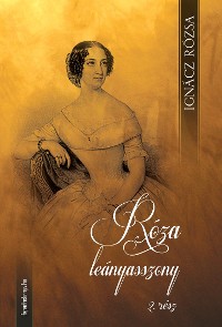 Cover Róza leányasszony II. kötet