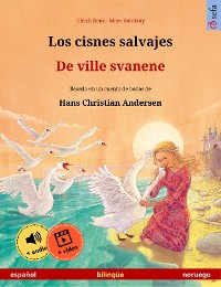 Cover Los cisnes salvajes – De ville svanene (español – noruego)
