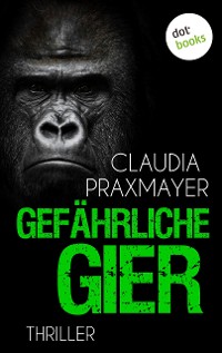 Cover Gefährliche Gier