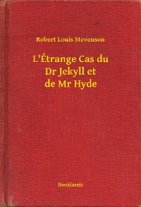 Cover L'Étrange Cas du Dr Jekyll et de Mr Hyde