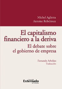 Cover El capitalismo financiero a la deriva. el debate sobre el gobierno de empresa