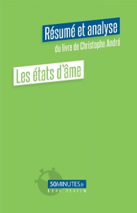 Cover Les états d''âme (Résumé et analyse de Christophe André)
