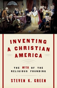 Cover Inventing a Christian America