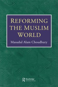 Cover Reforming The Muslim World