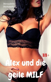 Cover Alex und die geile MILF