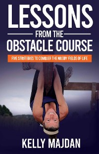 Cover Lessons from the Obstacle Course