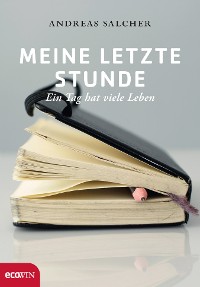 Cover Meine letzte Stunde