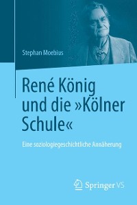 Cover René König und die "Kölner Schule"