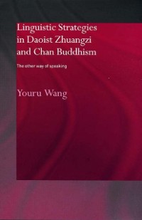 Cover Linguistic Strategies in Daoist Zhuangzi and Chan Buddhism