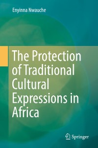 Cover The Protection of Traditional Cultural Expressions in Africa