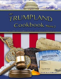 Cover The Trumpland Cookbook, Volume 2