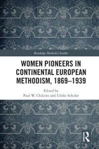 Cover Women Pioneers in Continental European Methodism, 1869-1939