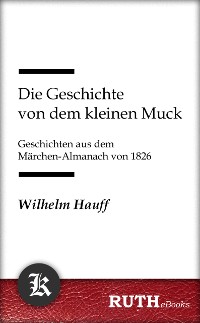 Cover Die Geschichte von dem kleinen Muck