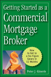 Cover Getting Started as a Commercial Mortgage Broker