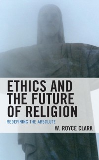 Cover Ethics and the Future of Religion