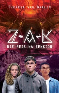 Cover Z-A-K: Die reis na Zenkion