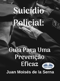 Cover Suicídio Policial: Guia Para Uma Prevenção Eficaz