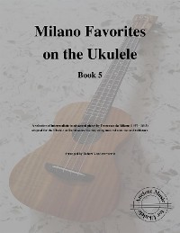 Cover Milano Favorites on the Ukulele (Book 5)