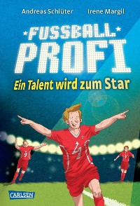 Cover Fußballprofi 3: Fußballprofi - Ein Talent wird zum Star
