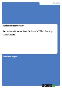 Cover Acculturation in Sam Selvon's "The Lonely Londoners"