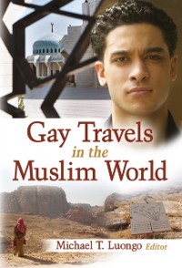 Cover Gay Travels in the Muslim World