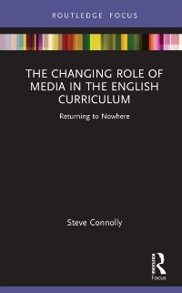 Cover Changing Role of Media in the English Curriculum