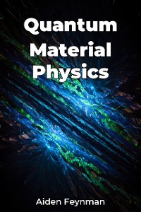 Cover Quantum Material Physics