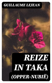 Cover Reize in Taka (Opper-Nubië)