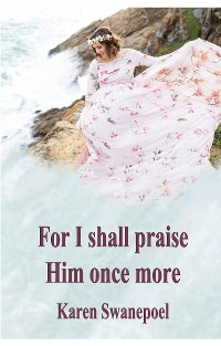 Cover For I shall praise Him once more