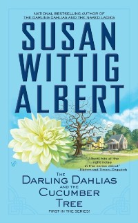 Cover Darling Dahlias and the Cucumber Tree