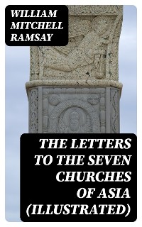Cover The Letters to the Seven Churches of Asia (Illustrated)