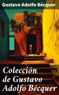 Cover Colección de Gustavo Adolfo Bécquer