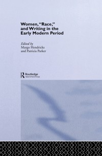 Cover Women, ''Race'' and Writing in the Early Modern Period