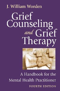 Cover Grief Counseling and Grief Therapy, Fourth Edition